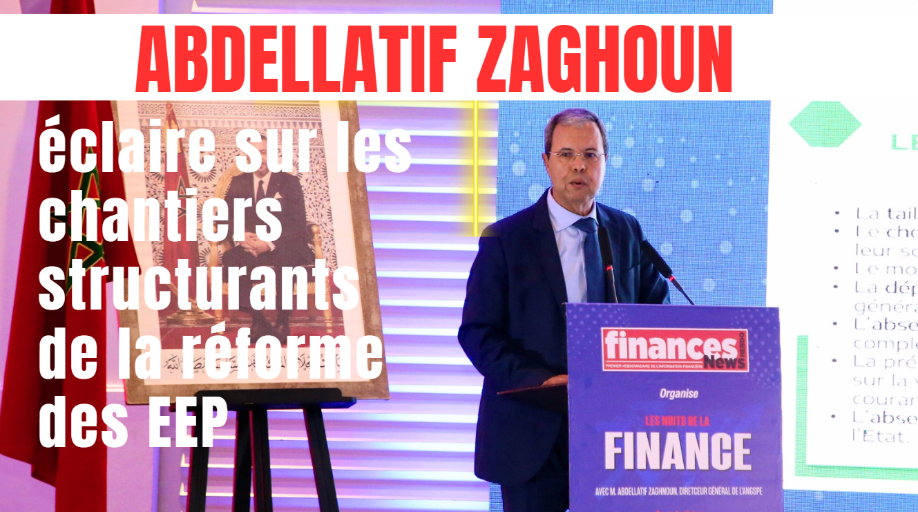 Abdellatif Zaghoun, DG de l’ANGSPE, éclaire sur les chantiers structurants de la réforme des EEP